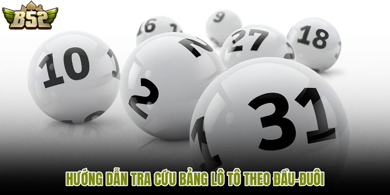 Lô đề miền Bắc qua bảng đầu-đuôi dễ tra cứu