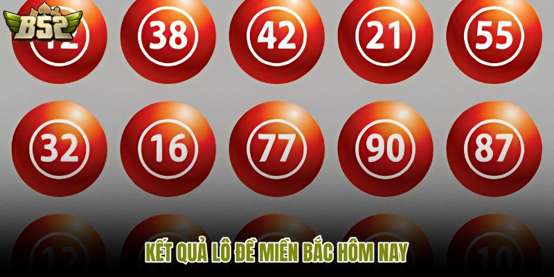 Lô đề miền Bắc với kết quả XSMB từng giải