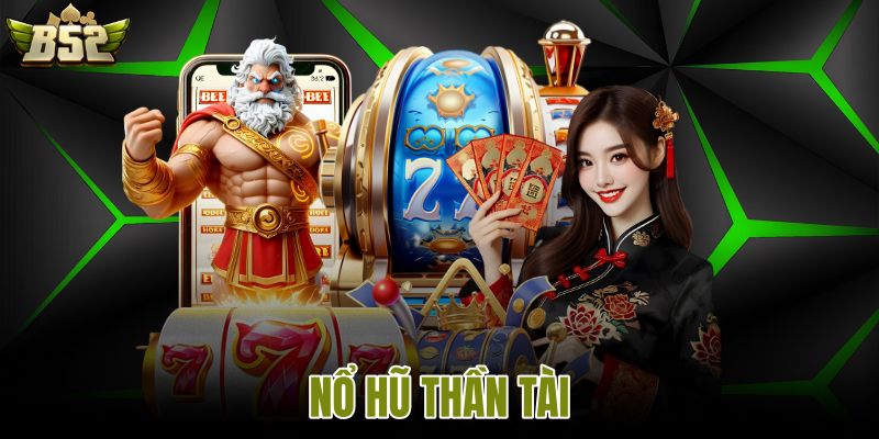 Nổ hũ thần tài