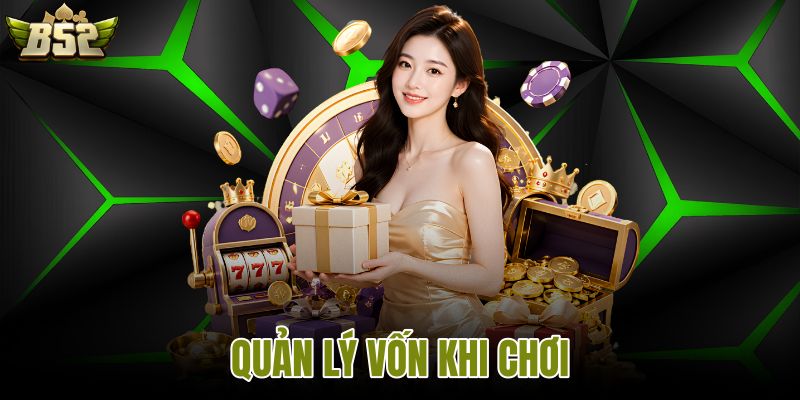 quản lý vốn khi chơi